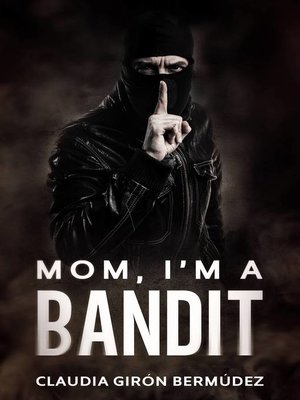 cover image of Mom, I'm a Bandit